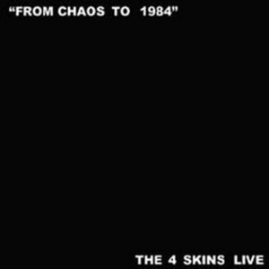 4 SKINS， THE-From Chaos To 1984 (UK オリジナル LP/CS)