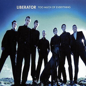 LIBERATOR-Too Much Of Everything (German 限定プレス LP「廃盤 New」)