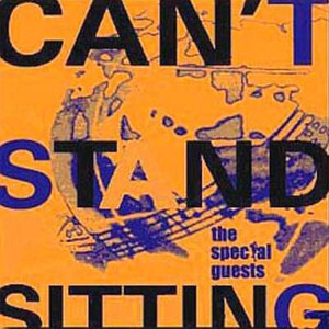 SPECIAL GUESTS, THE-Can't Stand Sitting (German 限定プレス LP「廃盤