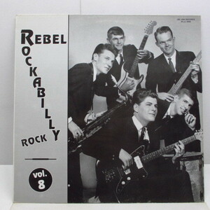 V.A.-Rebel Rockabilly Rock Vol.8 (Dutch LP)