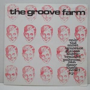 GROOVE FARM， THE -Only The Most Ignorant Gutless Sheep-brained Poltroon Can Deny Them Now EP (UK オリジナル 7)