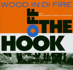 WOOD IN DI FIRE-Off The Hook (German 限定プレス LP「廃盤 New」)