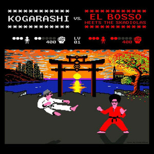 KOGARASHI VS. EL BOSSO MEETS THE SKADIOLAS-S.T. (Japan 300枚限定リリース 7/廃盤 NEW)