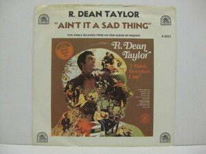 R.DEAN TAYLOR-Ain't It A Sad Thing / Back Street