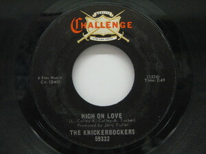 KNICKERBOCKERS-High On Love / Stick With Me (US オリジナル 7)