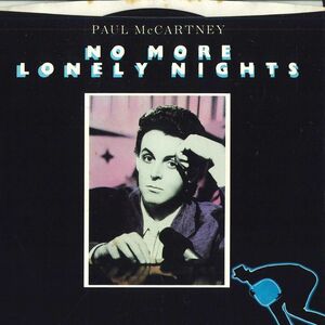 7 Paul Mccartney No More Lonely Nights (Ballad) / No More Lonely Nights (Playout Version) 3804581 COLUMBIA /00080