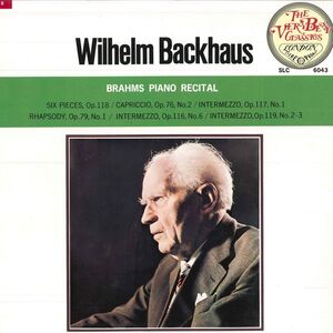 LP Wilhelm Backhaus Backhaus Brahms Recital Six pieces, Op.118 SLC6043 LONDON /00260