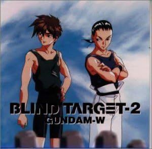 新機動戦記ガンダム W BLIND TARGET-2 ドラマ (アーティスト) 国内盤