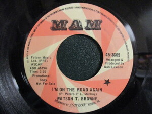 Watson T. Browne ： I'm On The Road Again 7'' / 45s (( Soul )) c/w Feeling Bad (( EX. The Explosive / 落札5点で送料当方負担