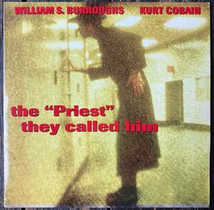 希少！限定ピクチャ 10インチ 特殊エッチング加工 William S. Burroughs & Kurt Cobain (Nirvana) The Priest They Called Him Sonic Youth