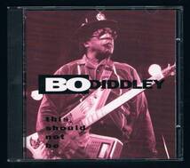 CD：BO DIDDLEY／This should not be_画像1