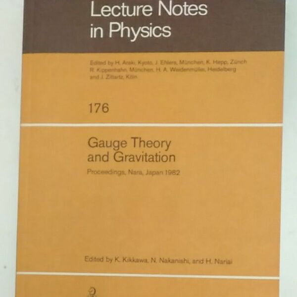 Gauge Theory and GravitationProceedings, Nara, Japan 1982 シュプリンガー