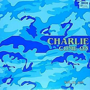 ★☆Charlie「Come On (Party Mix) / (Diwali Mix)」♪人間発電所ネタ☆★