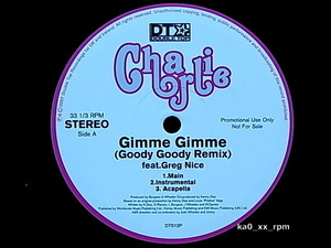 ★☆Charlie「Gimme Gimme (Goody Goody Remix) Feat. Greg Nice」Lisette Melendez☆★