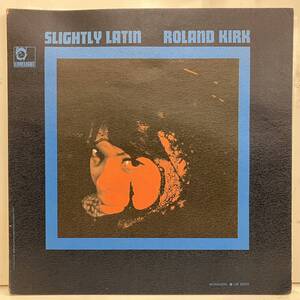 ●即決LP Roland Kirk / Slightly Latin lm82033 j37383 米オリジナル、白艶Dg Mono ローランド・カーク