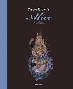 【中古】 Trevor Brown's Alice トレヴァー・ブラウンのアリス (パン・エキゾチカ)