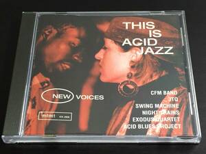 c10) This Is Acid Jazz New Voices / CFM BAND JTQ SWING MACHINE NIGHT TRANIS EXODUS QUARTET ACID BLUES PROJECT 