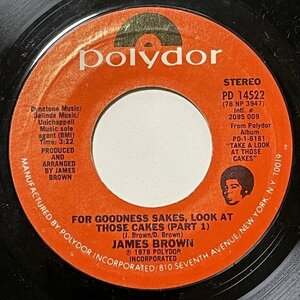 James Brown - For Goodness Sakes, Look At Those Cakes - Polydor ■ funk 45