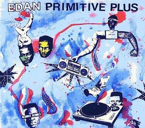 名盤 Edan PRIMITIVE PLUS イードン　キャッチーな ピアノ、サイケ調のギター、すごいネタ使い！ いろいろな曲がありホント宝箱のよう