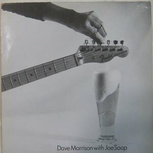 Dave Morrison / Dave Morrison With Joe Soap / '81Germany LineRecords / 初盤オリジナル / John Tennent 参加 / Tennent - Morrison