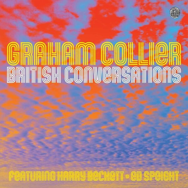 Graham Collier Featuring Harry Beckett + Ed Speight - British Conversations 500枚限定リマスター三面二枚組アナログ・レコード