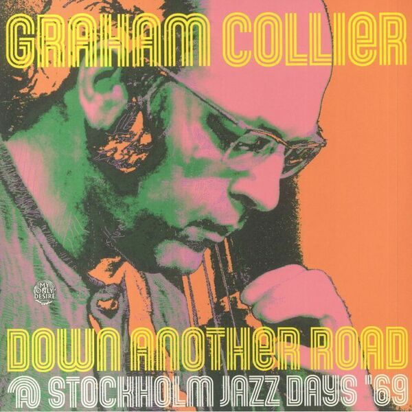 Graham Collier グラハム・コリアー - Down Another Road @ Stockholm Jazz Days '69 1,000枚限定リマスター二枚組アナログ・レコード