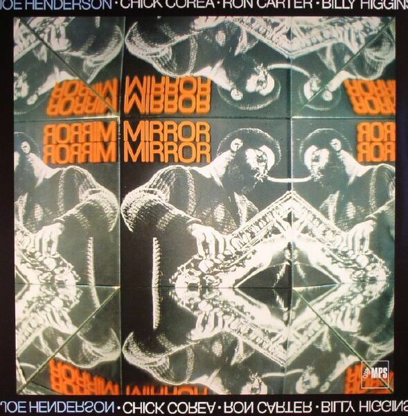 Joe Henderson ジョー・ヘンダーソン/Chick Corea/Ron Carter/Billy Higgins - Mirror, Mirror 限定リマスター再発アナログ・レコード