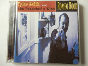 CD/US:ロック- ギター/Tyler Keith - Romeo Hood/Youth Is Wasted On The Young:Tyler Keith/Livin' The High Life:Tyler Keith