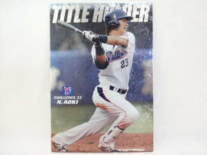 2008 Calbee net limitation 2007 TITLE HOLDER T-05 Tokyo Yakult Swallows 23 Aoki . parent 