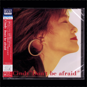【匿名送料無料】即決新品 Cindy Don't Be Afraid/Blu-spec CD2/中山美穂