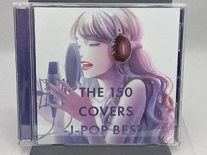 (オムニバス) CD THE 150 COVERS -J-POP BEST-