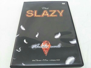 DVD 舞台 Club SLAZY Another World