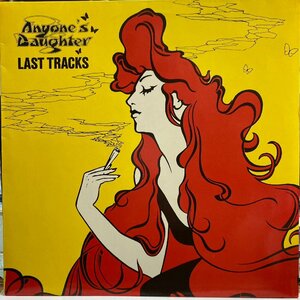 ANYONE'S DOUGHTER／LAST TRACKS 【中古LPレコード】 ドイツ盤 オリジナル 86007