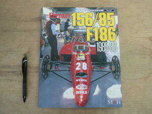 ジョーホンダ写真集 byヒロ No.22 フェラーリ 156/85,F186 1985-86 モデルファクトリーヒロ 2012/Ferrari