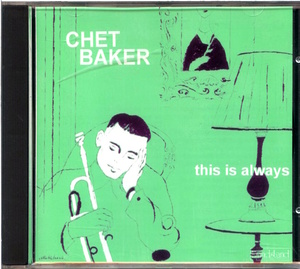 Chet Baker / This Is Always / Bandstand BDCD 1527 / イタリア盤