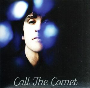 【輸入盤】Ｃａｌｌ　Ｔｈｅ　Ｃｏｍｅｔ／ジョニー・マー