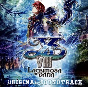 イースVIII　－Ｌａｃｒｉｍｏｓａ　ｏｆ　ＤＡＮＡ－　オリジナルサウンドトラック／（ゲーム・ミュージック）