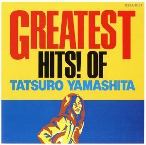 ＧＲＥＡＴＥＳＴ　ＨＩＴＳ！　ＯＦ　ＴＡＴＳＵＲＯ　ＹＡＭＡＳＨＩＴＡ／山下達郎