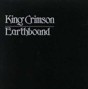 【輸入盤】Ｅａｒｔｈｂｏｕｎｄ／キング・クリムゾン