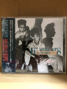HILLBILLY BOPS / EARLY DAYS 83 - 85 CD