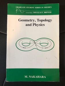 ■洋書：ペーパーバック■Geometry, Topology and Physics, Second Edition (Graduate Student Series in Physics) ■M.Nakahara 著■