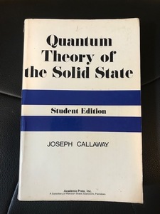 ■洋書：ペーパーバック■Quantum Theory of the Solid State (Student Edition) (English) ■Joseph Callaway 著■