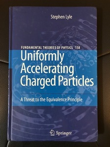 # foreign book : hard cover #Uniformly Accelerating Charged Particles#Stephen Lyle work #Fundamental Theories of Physics 158