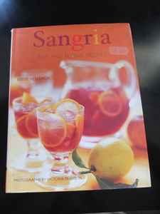 Sangria: Fun and Festive Recipes サングリア レシピ本 料理本 洋書 海外レシピ集