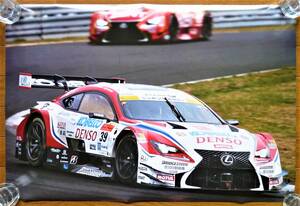 ポスター　2016年スーパーGT トヨタ レクサス ＃39　DENSO KOBELCO SARD RC F LEXUS Racing　 ヘイキ・コバライネン/平手晃平　未使用