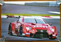 ポスター　2018年スーパーGT トヨタ レクサス ＃38　ZENT CERUMO LC500 LEXUS Racing　立川祐路/石浦宏明　未使用_画像2