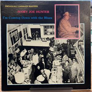 Ivory Joe Hunter 「 I'm Coming Down With The Blues 」 LP / Home Cooking Records (HS-112)