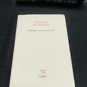 フランス語洋書　ラクー=ラバルト　歴史の詩学