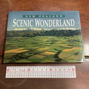 NEW ZEALAND SCENIC WONDERLAND ニュージーランド風光明媚な不思議の国　英文書