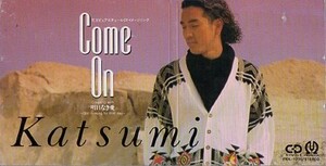 ◆8cmCDS◆KATSUMI/COME ON/花王ピュアエチュールCFソング